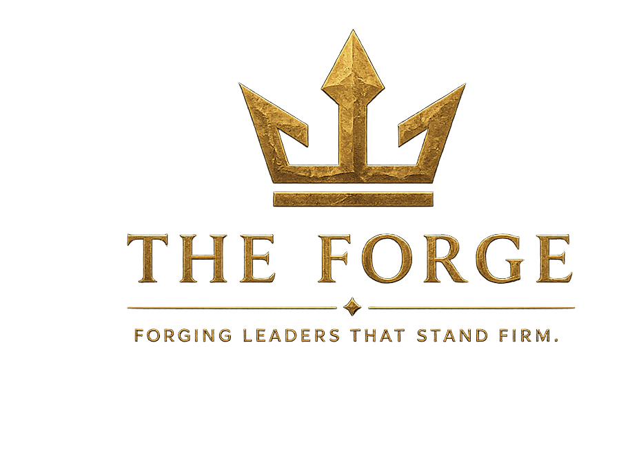 The Forge — Forging Leaders That Stand Firm